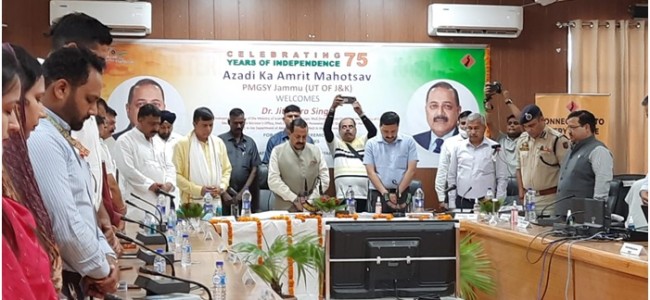 Union Minister Dr Jitendra Singh reviews a record 68 roads completed under Pradhan Mantri Gram Sadak Yojana (PMGSY) at Kathua in Jammu Union Minister Dr Jitendra Singh reviews a record 68 roads completed under Pradhan Mantri Gram Sadak Yojana (PMGSY) at Kathua in Jammu